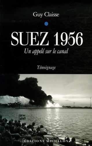 Livrenpoche : Suez 1956-un appele sur le can - Guy Claisse - Livre