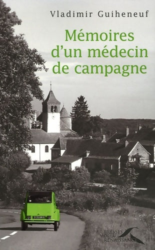 Livrenpoche : Mémoires d'un médecin de campagne - Vladimir Guiheneuf - Livre
