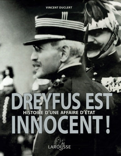Livrenpoche : Dreyfus est innocent ! - histoire d'une affaire d'état - Vincent Duclert - Livre