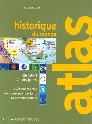 Livrenpoche : Atlas historique du monde (de 1944 à nos jours) - Patrick Mérienne - Livre