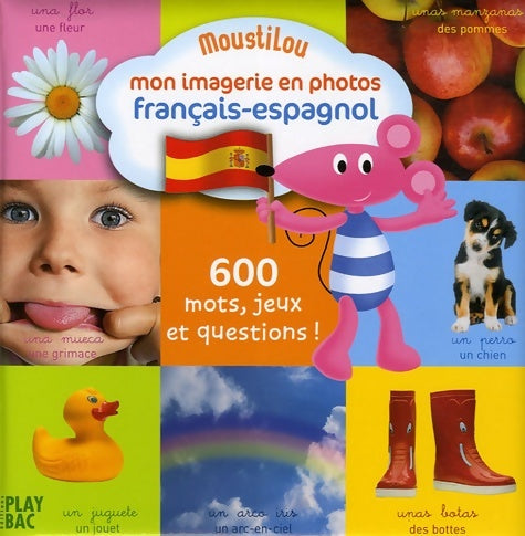 Livrenpoche : Mon imagerie français - espagnol en photos - Play Bac - Livre