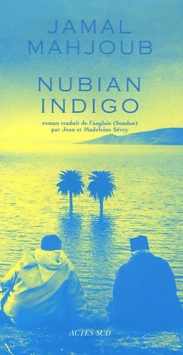 Livrenpoche : Nubian indigo - Jamal Mahjoub - Livre