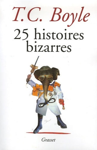 Livrenpoche : 25 histoires bizarres - Tom Coraghessan Boyle - Livre