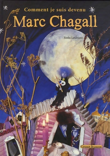 Livrenpoche : Comment je suis devenu marc chagall - Bimba Landmann - Livre