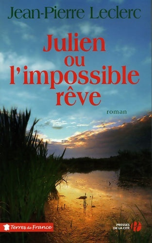 Livrenpoche : Julien ou l'impossible rêve - Jean-Pierre Leclerc - Livre