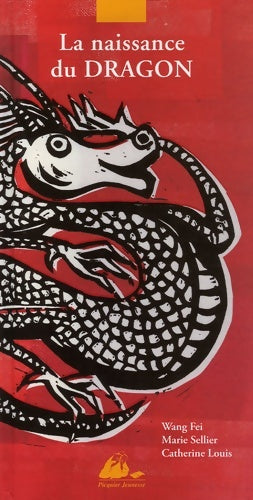 Livrenpoche : La naissance du dragon - Marie Sellier - Livre