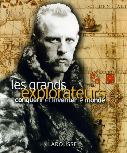Livrenpoche : Les grands explorateurs - Nadeije Laneyrie-Dagen - Livre