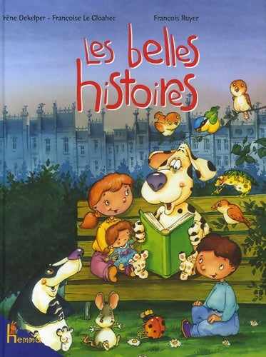 Livrenpoche : Les belles histoires - Françoise Le Gloahec - Livre