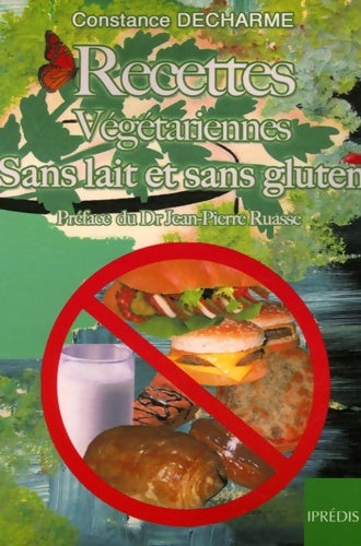 Livrenpoche : Recettes végétariennes sans lait et sans gluten - Constance Decharme - Livre