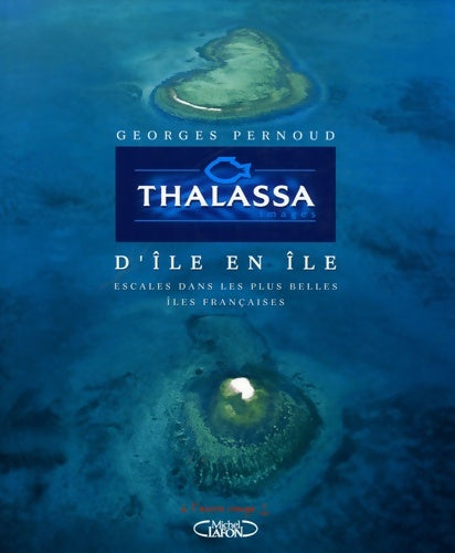 Livrenpoche : Thalassa d'ile en ile - Collectif - Livre