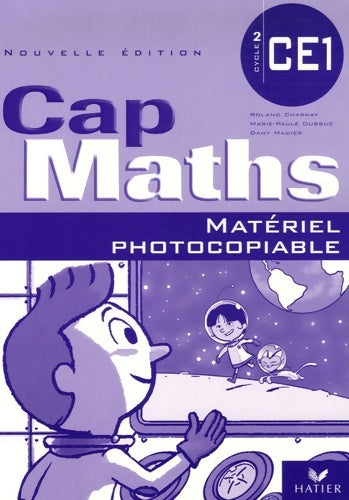 Livrenpoche : CAP maths CE1 edition 2006 matériel photocopiable - Roland Charnay - Livre
