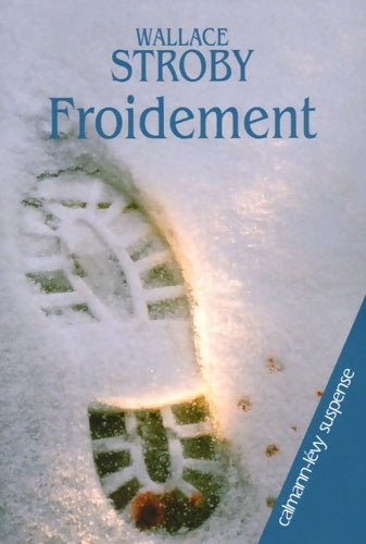 Livrenpoche : Froidement - Wallace Stroby - Livre