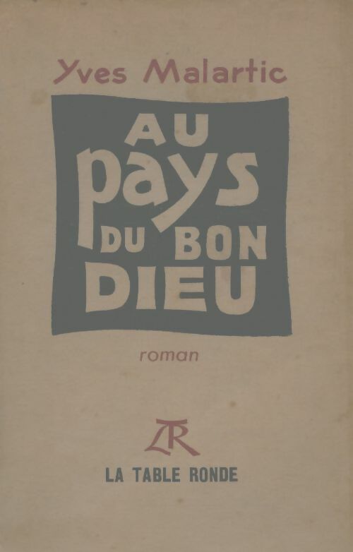 Livrenpoche : Au pays du bon dieu - Yves Malartic - Livre