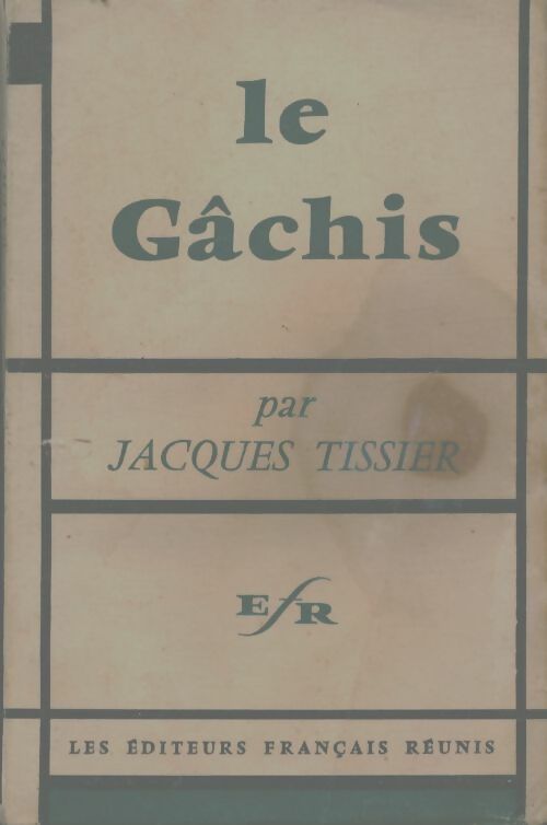 Livrenpoche : Le gâchis - Jacques Tissier - Livre