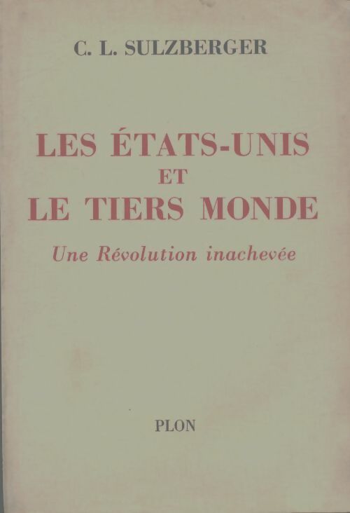 Livrenpoche : Les Etats-Unis et le tiers monde - C.L. Sulzberger - Livre