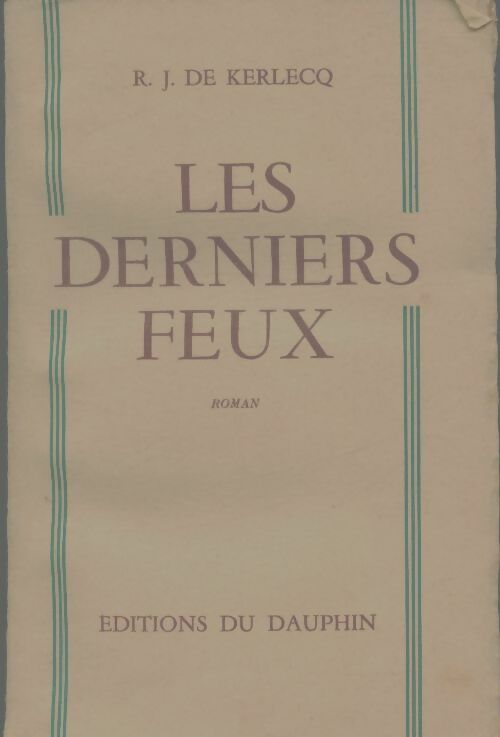 Livrenpoche : Les derniers feux - R.J De Kerlecq - Livre