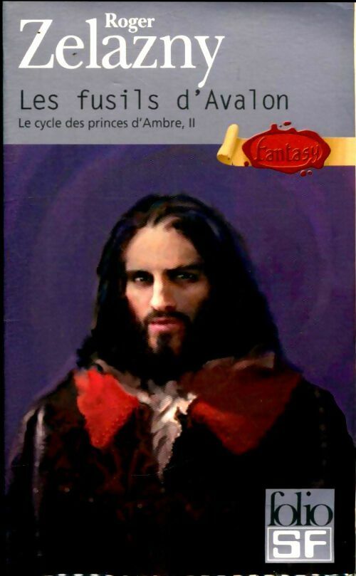Livrenpoche : Le cycle des Princes d'Ambre Tome II : Les fusils d'Avalon - Roger Zelazny - Livre