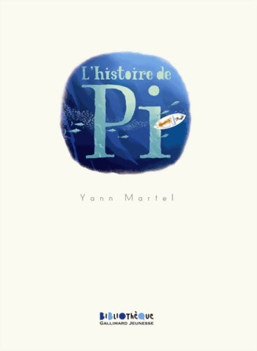 Livrenpoche : L'histoire de Pi - Yann Martel - Livre