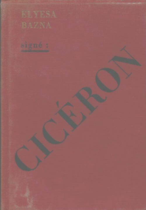 Livrenpoche : Signe Cicéron - Elyesa Bazna - Livre