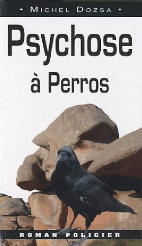 Livrenpoche : Psychose à Perros - Michel Dozsa - Livre