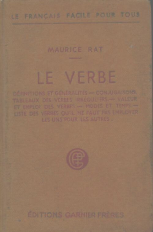 Le verbe - Maurice Rat -  Le Français facile pour tous - Livre