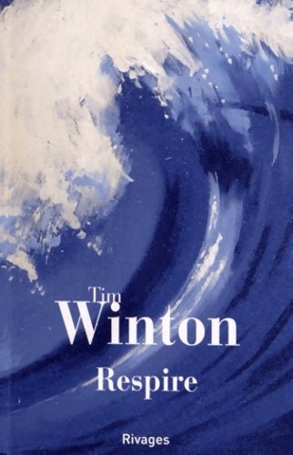 Livrenpoche : Respire - Tim Winton - Livre