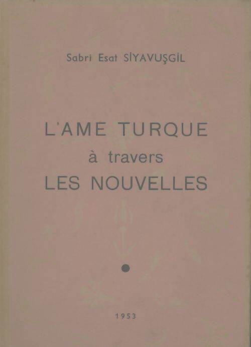 Livrenpoche : L'âme turque à travers les nouvelles - Sabri Esat Siyavusgil - Livre