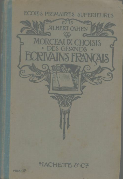 Livrenpoche : Morceaux choisis des grands écrivains français - Albert Cahen - Livre