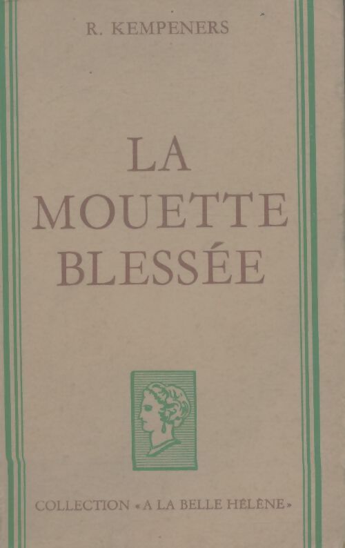 Livrenpoche : La mouette blessée - R Kempeners - Livre