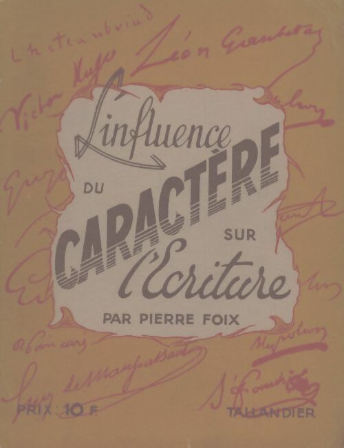 Livrenpoche : L'influence du caractère sur L'écriture - Pierre Foix - Livre