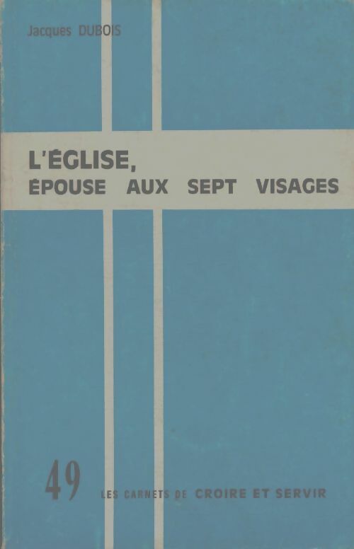 Livrenpoche : L'Église, épouse aux sept visages - Jacques Dubois - Livre