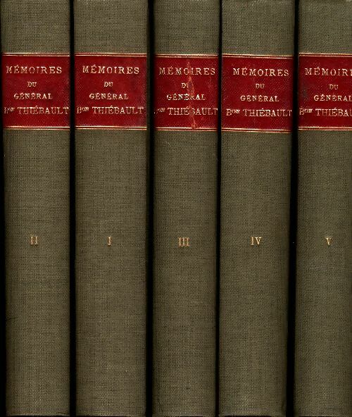 Livrenpoche : Mémoires du général bon Thiebault (5 volumes) - Paul Charles Thiebault - Livre