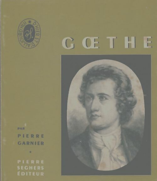 Livrenpoche : Goethe - Pierre Garnier - Livre