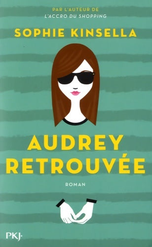 Audrey retrouvée - Sophie Kinsella - Livre