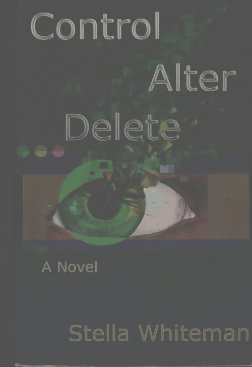 Livrenpoche : Control alter delete - Stella Whiteman - Livre