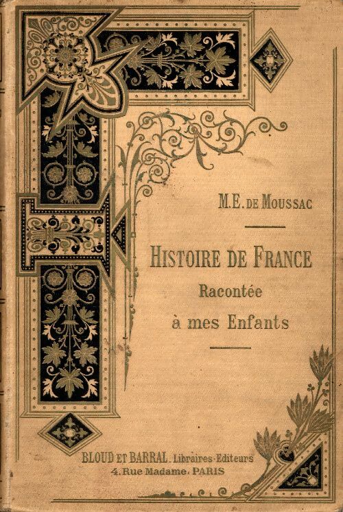 Livrenpoche : Histoire de France racontée à mes enfants - E. De Moussac - Livre