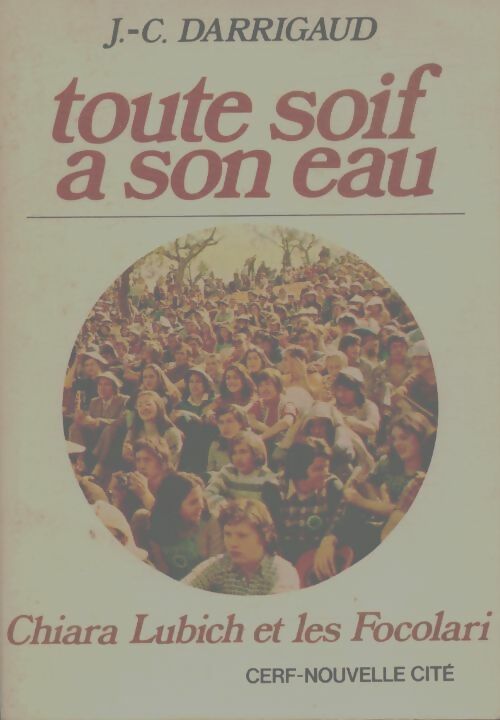 Livrenpoche : Toute soif a son eau - Jean-Claude Darrigaud - Livre