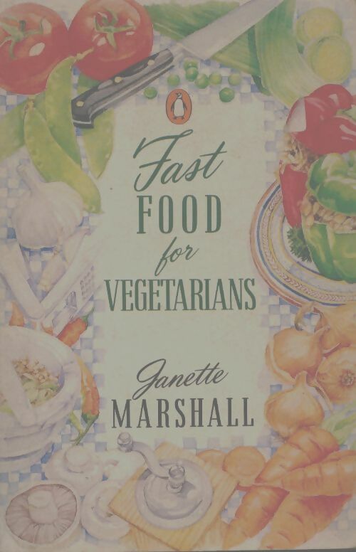 Livrenpoche : Fast food for vegetarians - Janette Marshall - Livre