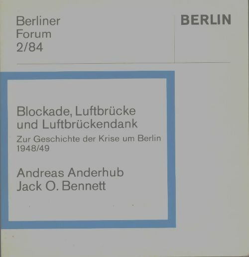 Livrenpoche : Blockade, Luftbrücke und Luftbrückendank - Jack O.Bennett - Livre