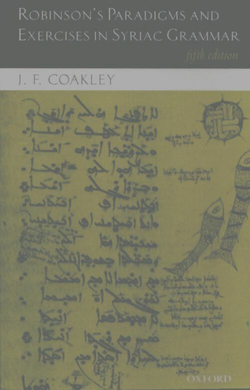 Livrenpoche : Robinson's paradigms and exercises in syriac grammar - J. F. Coakley - Livre