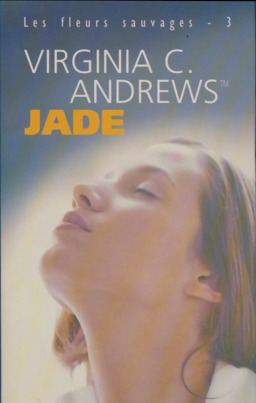 Livrenpoche : Jade - Virginia Cleo Andrews, Tm Virginia C. Andrews Boucher Frédérique Le - Livre