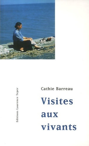 Livrenpoche : Visites aux vivants - Cathie Barreau - Livre
