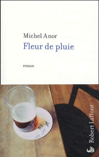 Livrenpoche : Fleur de pluie - Michel Anor - Livre