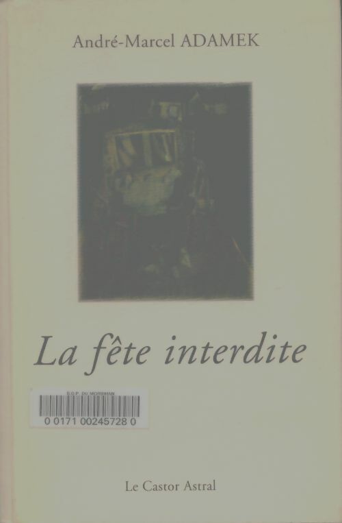 Livrenpoche : La fête interdite - André-Marcel Adamek - Livre