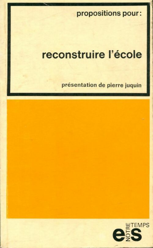 Livrenpoche : Reconstruire l'école - Pierre Juquin - Livre