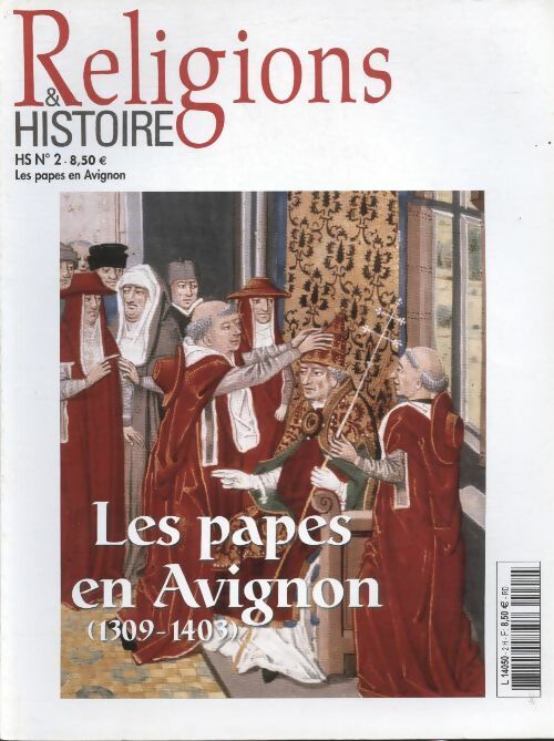Livrenpoche : Religions & Histoire hors série n°2 : Les papes en Avignon - Collectif - Livre