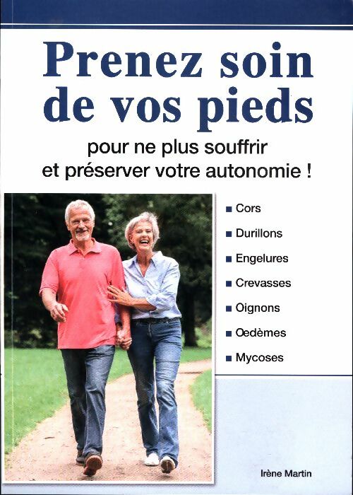 Livrenpoche : Prenez soin de vos pieds - Irène Martin - Livre