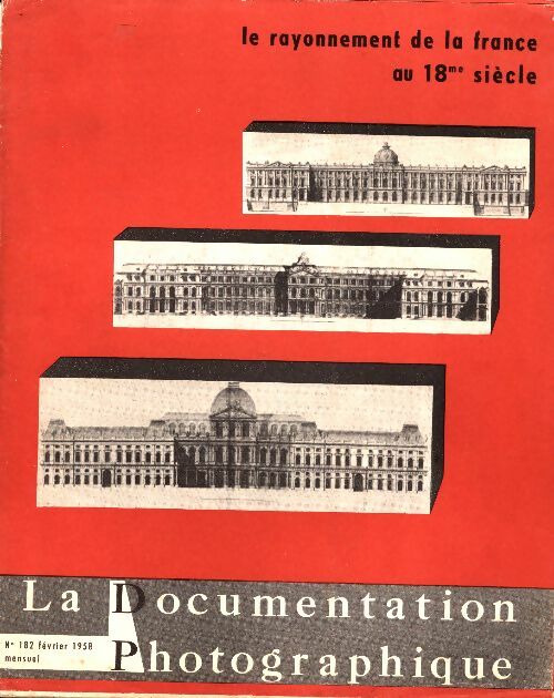 Livrenpoche : La documentation photographique n°182 :  : Le rayonnement de la France au XVIIIe siècle - Collectif - Livre