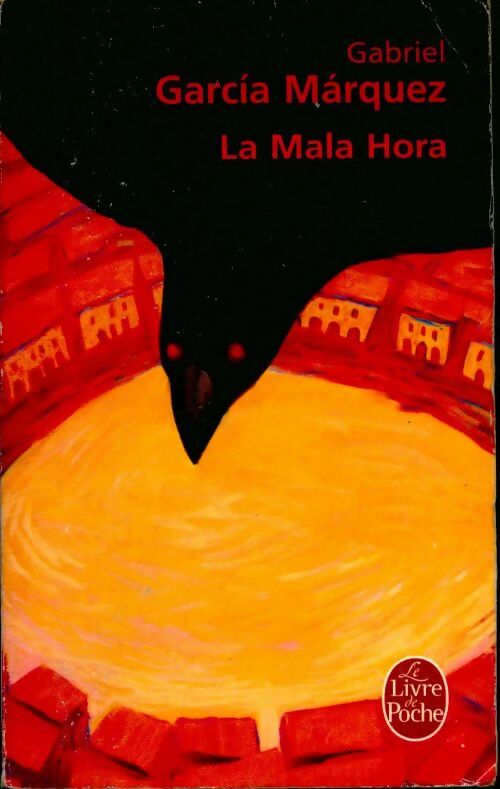 Livrenpoche : La mala hora - Gabriel Garcìa Màrquez - Livre