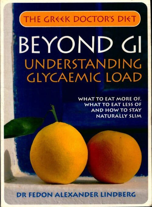 Livrenpoche : The greek doctors diet : beyond gi - Fedon Alexander Lindberg - Livre